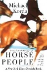 Michael Korda, Michael/ Korda Korda - Horse People
