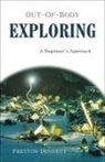 Preston Dennett, Preston E. Dennett - Out-Of-Body Exploring