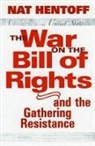 Nat Hentoff - War on the Bill Rights