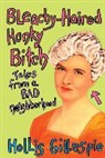 Hollis Gillespie - Bleachy-Haired Honky Bitch