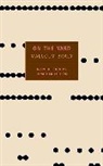 Malcolm Braly, Jonathan Lethem - On the Yard
