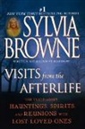 Sylivia Browe, Sylvia Browne - Visits from the Afterlife