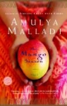 Amulya Malladi - The Mango Season