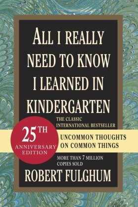 Robert Fulghum, Fulghum Robert - All I Really Need To Know I Learned In Kindergarten