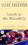 Clyde Edgerton - Lunch at the Piccadilly