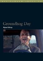 Ryan Gilbey - Groundhog Day