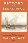 V. A. Stuart, V.a. Stuart - Victory At Sebastopol