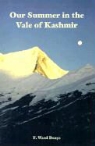 F. Ward Denys - Our Summer in the Vale of Kashmir