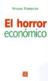 Viviane Forrester - El Horror Economico
