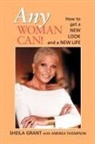 Sheila Grant, Sheila Andrea Grant, GRANT SHEILA ANDREA THOMSPON - Any Woman Can!
