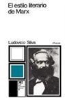 Ludovico Silva - El Estilo Literario de Marx