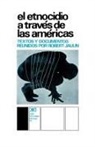 Robert Jaulin - El Etnocidio Atraves de Las Americas