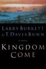 Davis Bunn, T. Davis Bunn, Larry Burkett, Larry/ Bunn Burkett - Kingdom Come