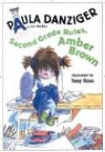 Paula Danziger, Paula/ Ross Danziger, Tony Ross - Second Grade Rules, Amber Brown