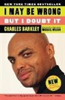 C Barkley, Charles Barkley, M Wilbon, Michael Wilbon - I May Be Wrong But I Doubt It
