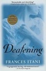 Frances Itani, Frances Itani - Deafening
