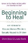 Ellen Bass, Laura Davis - Beginning to Heal (Revised Edition)