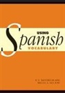 R E Batchelor, R. E. Batchelor, R.E. Batchelor, Miguel Angel San Jose, Batchelor R. E., Miguel Angel San Jose... - Using Spanish Vocabulary