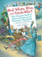 Teresa Bateman, John O'Brien, John O'Brien - Red, White, Blue and Uncle Who?