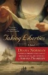 Diana Norman - Taking Liberties