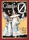 Frank L Baum, L Frank Baum, L. Frank Baum, L. Frank/ Neill Baum, L. Frank Baum, John R Neill... - Glinda of Oz