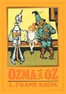 L Frank Baum, L. F. Baum, L. Frank Baum, L. Frank Baum, John R Neill, John R. Neill - Ozma of Oz