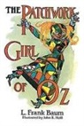 Frank L. Baum, Frank L. Ezell Baum, L. F. Baum, L. Frank Baum, L. Frank Ezell Baum, Linda Neuman Ezell... - The Patchwork Girl of Oz
