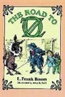 Frank L. Baum, Frank L. Rose Baum, L. F. Baum, L. Frank Baum, L. Frank Rose Baum, Millicent Rose... - The Road to Oz