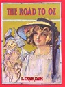 L Frank Baum, L. Frank Baum, L. Frank/ Neill Baum, L. Frank Baum, John R. Neill - Road to Oz, The