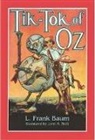 Frank L. Baum, L. F. Baum, L. Frank Baum, John R. Neill - Tik-Tok of Oz