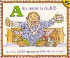 Jane Bayer, Jane E Bayer, Jane E. Bayer, Jane/ Kellogg Bayer, Steven Kellogg, Steven Kellogg - A, My Name Is Alice