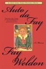 Fay Weldon - Auto Da Fay