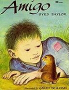 Byrd Baylor, Garth Williams - Amigo