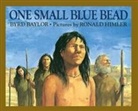 Byrd Baylor, Ronald Himler - One Small Blue Bead