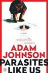 Adam Johnson - Parasites Like Us