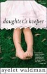 Ayelet Waldman - Daughter's Keeper