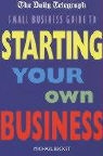 Michael Becket - 'Daily Telegraph' Small Business Guide to Starting Your Own Business