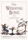 Stephen Mitchell, Stephen/ Pohrt Mitchell, Tom Pohrt, Tom Pohrt - The Wishing Bone and Other Poems