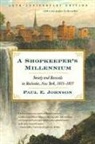 Paul E (University of California Davis) Johnson, Paul E. Johnson - A Shopkeeper's Millennium