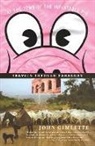 John Gimlette - At The Tomb Of The Inflatable Pig