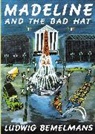 Ludwig Bemelmans, Ludwig Bemmelmans, Ludwig Bemelmans - Madeline and the Bad Hat