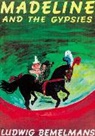 Ludwig Bemelmans, Ludwig Bemelmans - Madeline and the Gypsies