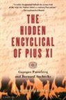 Georges Passelecq, Bernard Suchecky - The Hidden Encyclical of Pius XI