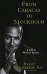 Baruj Benacerraf - From Caracas to Stockholm
