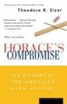 Theodore Sizer, Theodore R Sizer, Theodore R. Sizer - Horace's Compromise