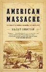 Sally Denton - American Massacre