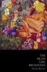 Adrian Blevins - The Brass Girl Brouhaha