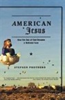 Stephen Prothero, Stephen R. Prothero - American Jesus
