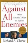 Richard Clarke, Richard A Clarke, Richard A. Clarke - Against All Enemies