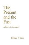 Richard J. Ginn, Dikran Y. Hadidian - The Present and the Past